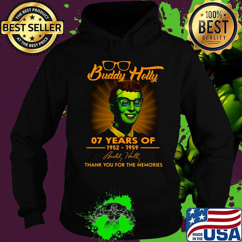 Buddy holly 07 years of 1952 1959 thank you for the memories signature s Hoodie Buddy holly 07 years of 1952 1959 thank you for the memories signature s Hoodie