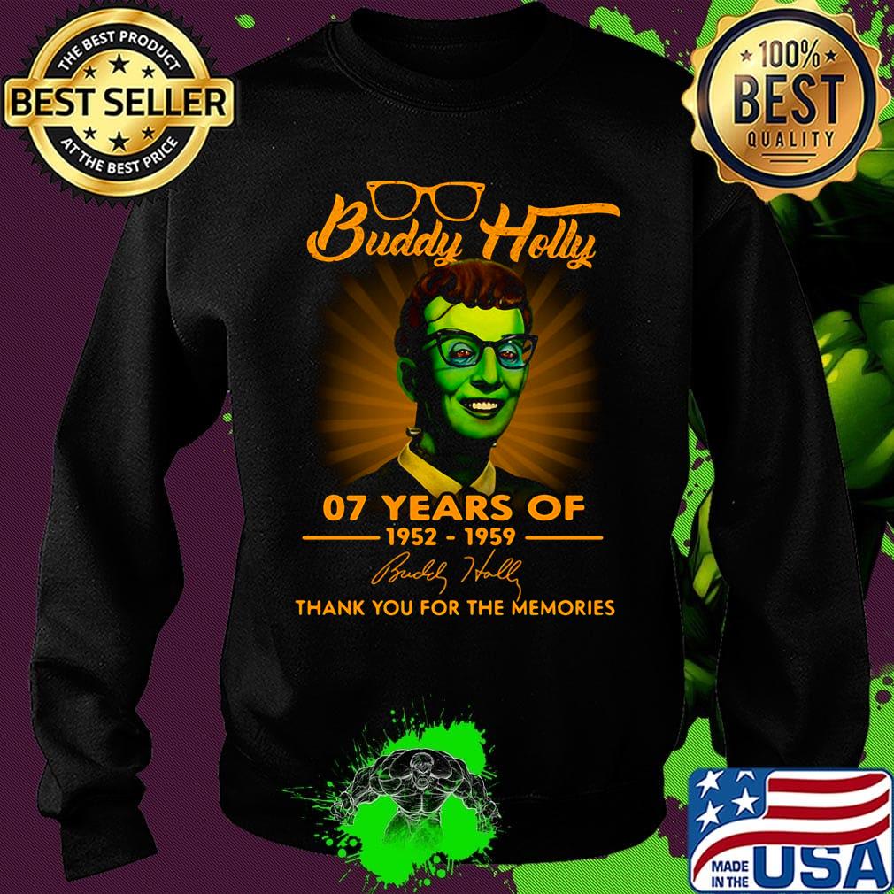 Buddy holly 07 years of 1952 1959 thank you for the memories signature s Sweater Buddy holly 07 years of 1952 1959 thank you for the memories signature s Sweater