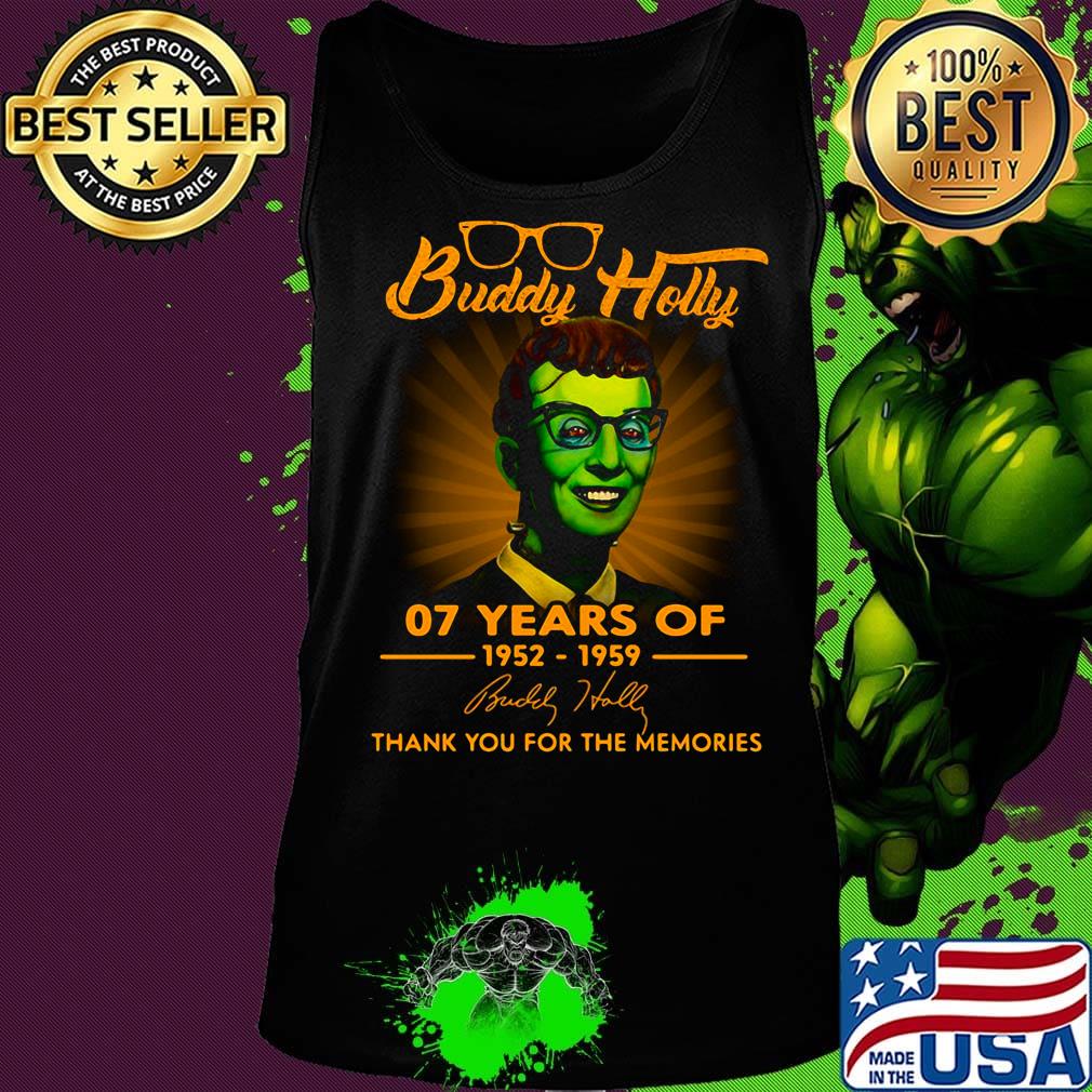 Buddy holly 07 years of 1952 1959 thank you for the memories signature s Tank top Buddy holly 07 years of 1952 1959 thank you for the memories signature s Tank top
