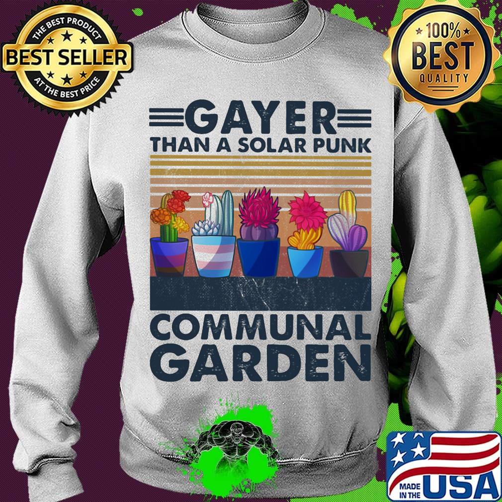 Cactus gayer than s solarpunk communal garden vintage retro s Sweater Cactus gayer than s solarpunk communal garden vintage retro s Sweater