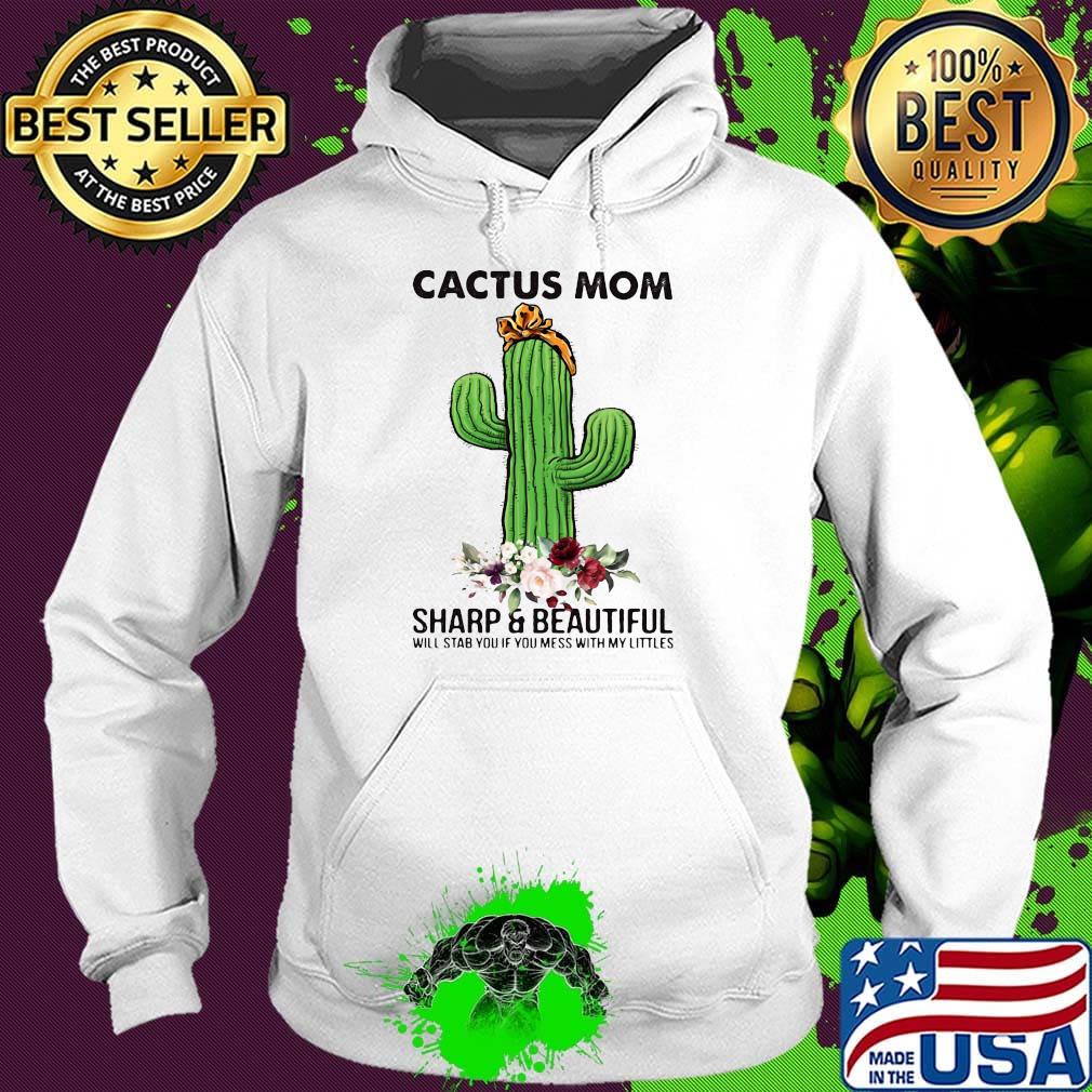 Cactus mom sharp and beautiful turban flower s Hoodie Cactus mom sharp and beautiful turban flower s Hoodie