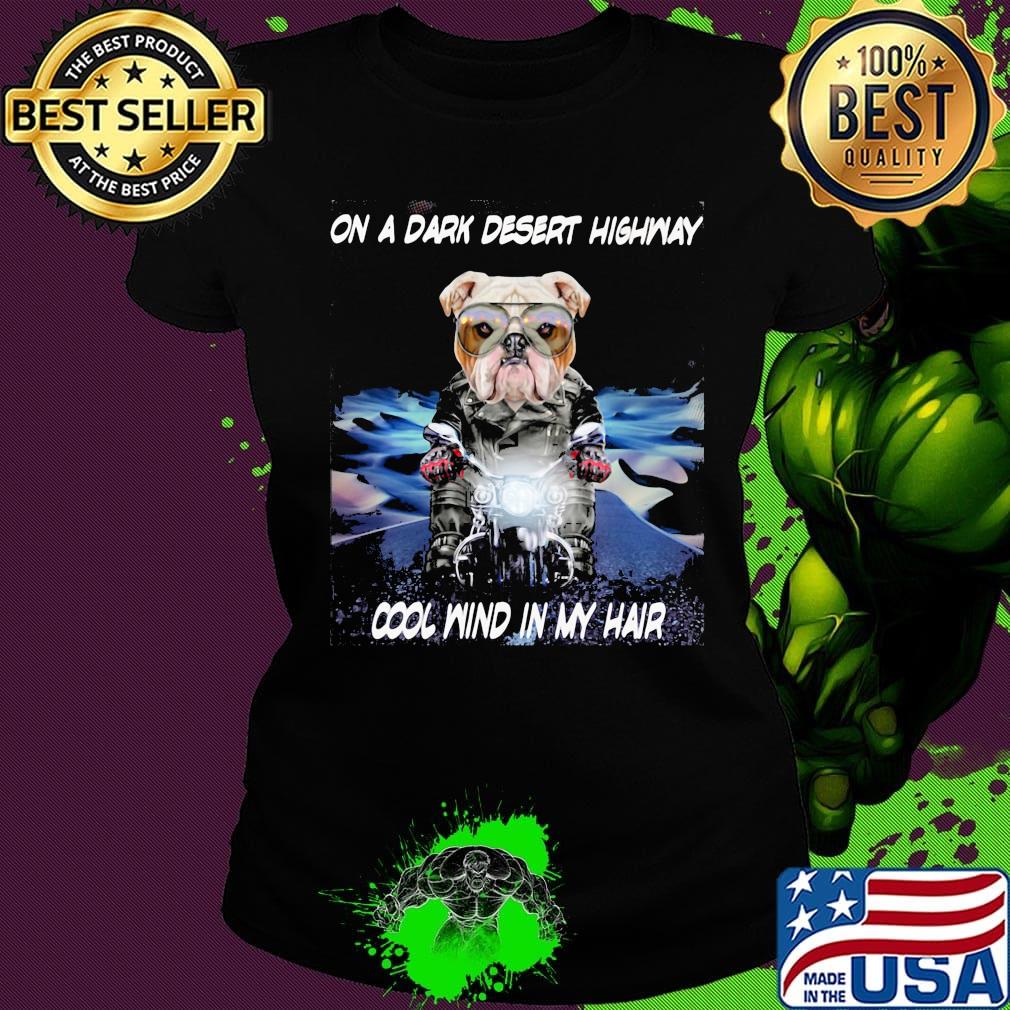 Cane Corso on a dark desert highway cool wind in my hair s Ladies tee Cane Corso on a dark desert highway cool wind in my hair s Ladies tee