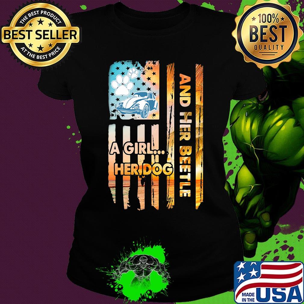Car a girl her dog and her beetle american flag independence day s Ladies tee Car a girl her dog and her beetle american flag independence day s Ladies tee