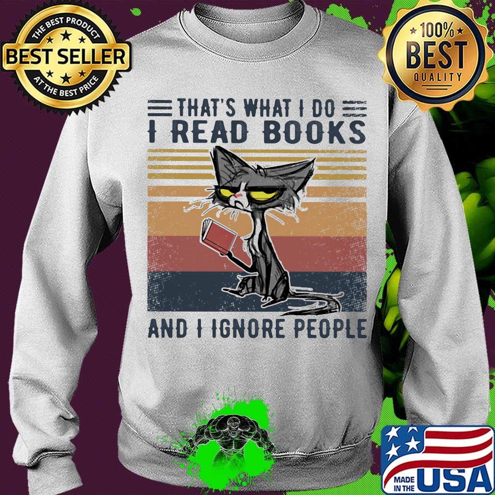 Cat that's what I do I read books and I ignore people vintage retro s Sweater Cat that's what I do I read books and I ignore people vintage retro s Sweater
