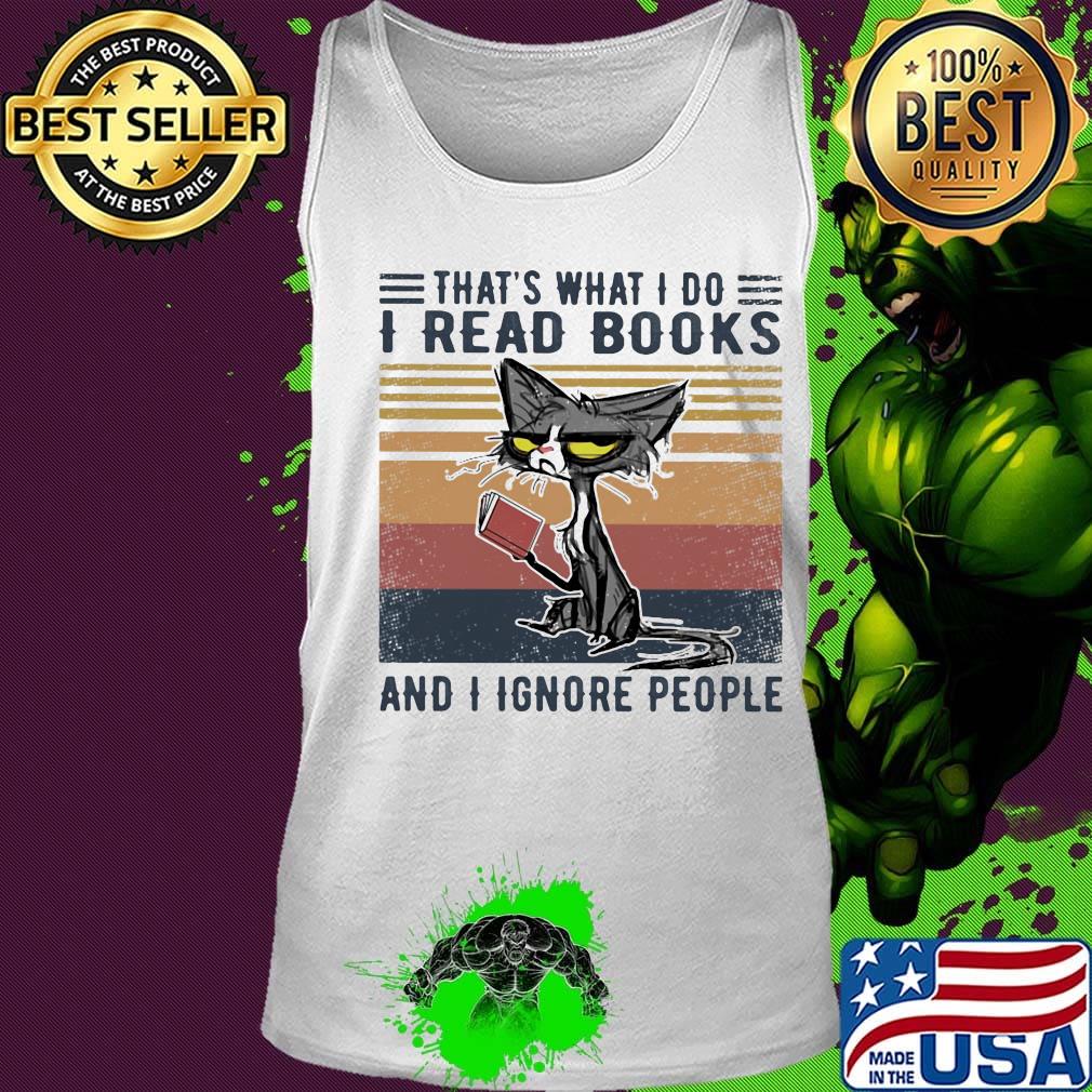 Cat that's what I do I read books and I ignore people vintage retro s Tank top Cat that's what I do I read books and I ignore people vintage retro s Tank top