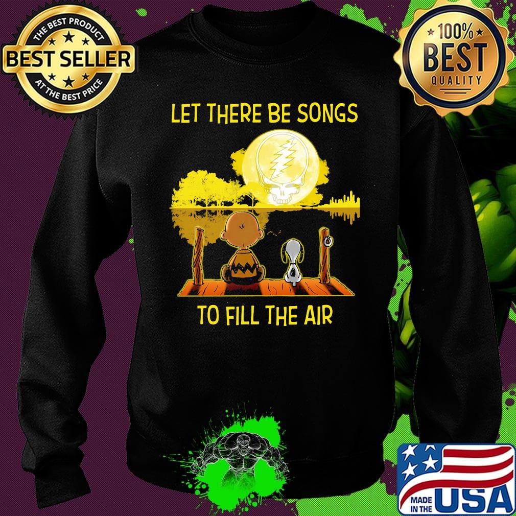 Charlie brown and let there be songs to fill the air greatful dead s Sweater Charlie brown and let there be songs to fill the air greatful dead s Sweater