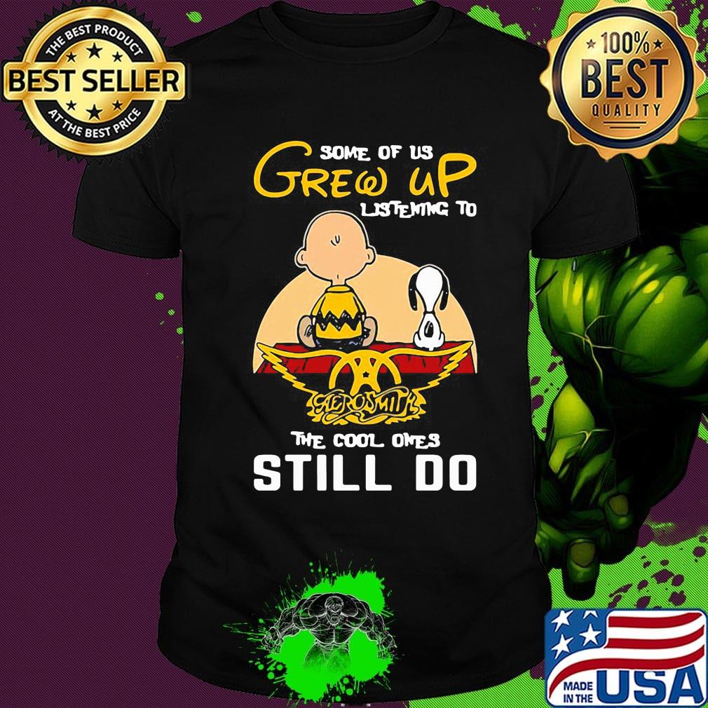 Charlie brown and snoopy some of us grew up listening to aerosmith the cool ones still do shirt