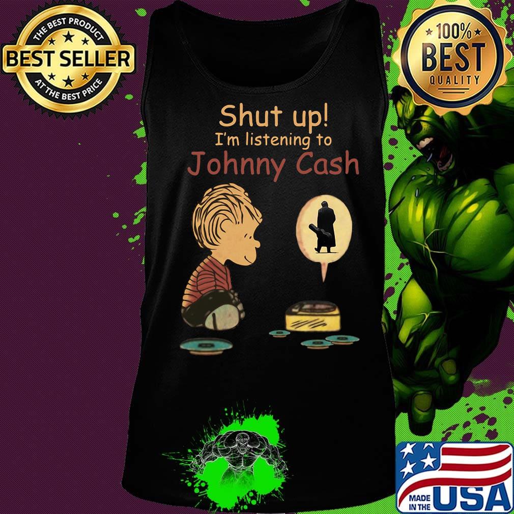 Charlie brown shut up i'm listening to johnny cash s Tank top Charlie brown shut up i'm listening to johnny cash s Tank top