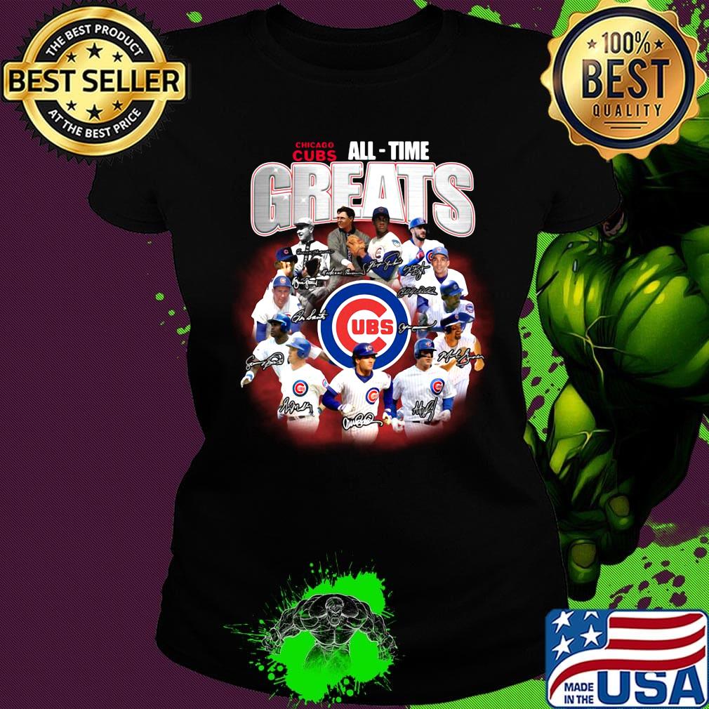 Chicago cubs baseball all-time greats signatures s Ladies tee Chicago cubs baseball all-time greats signatures s Ladies tee