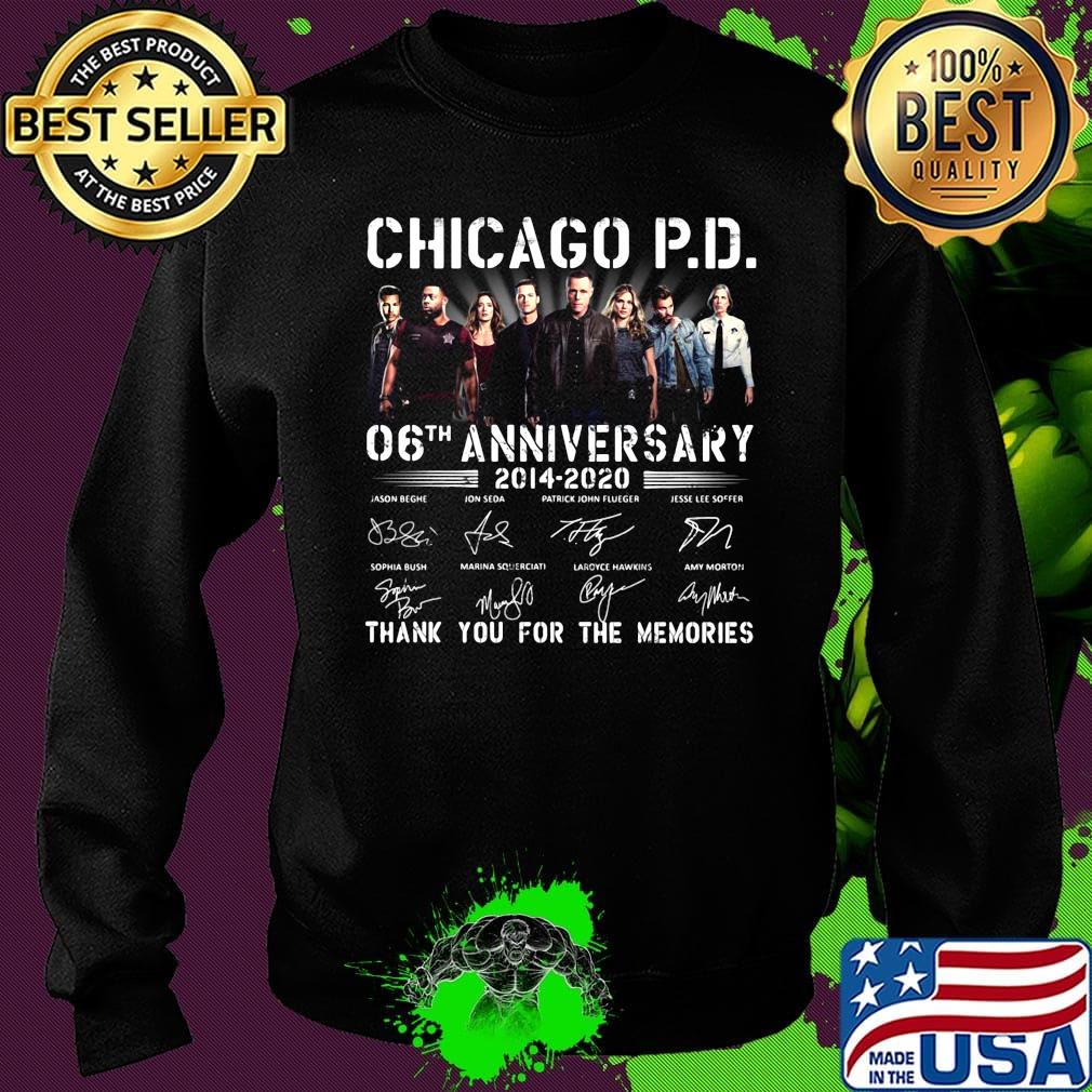 Chicago p.d 06th anniversary 2014 2020 thank you for the memories signatures s Sweater Chicago p.d 06th anniversary 2014 2020 thank you for the memories signatures s Sweater