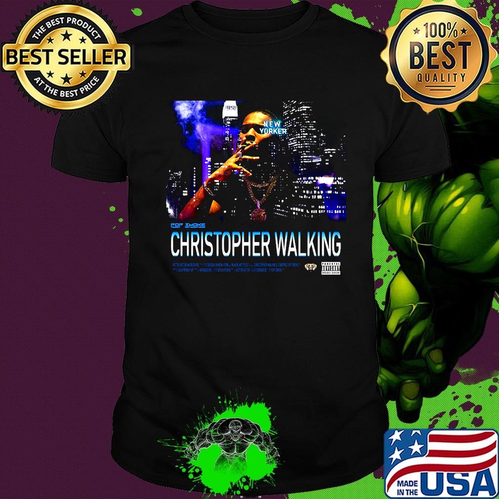 Christopher walking realpopsmoke merch pop smoke king of new york shirt