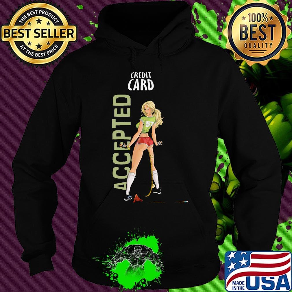 Credit card accepted number 57 s Hoodie Credit card accepted number 57 s Hoodie
