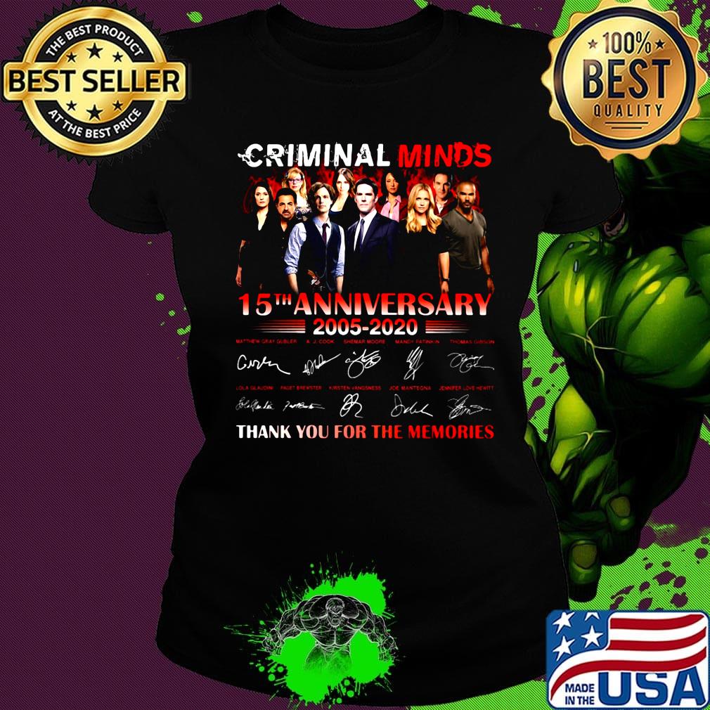 Criminal minds season 15th anniversary 2005 2020 thank you for the memories signatures s Ladies tee Criminal minds season 15th anniversary 2005 2020 thank you for the memories signatures s Ladies tee