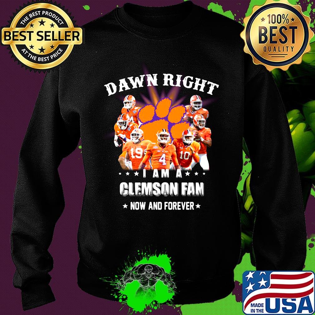 Damn right i am a clemson fan now and forever stars s Sweater Damn right i am a clemson fan now and forever stars s Sweater