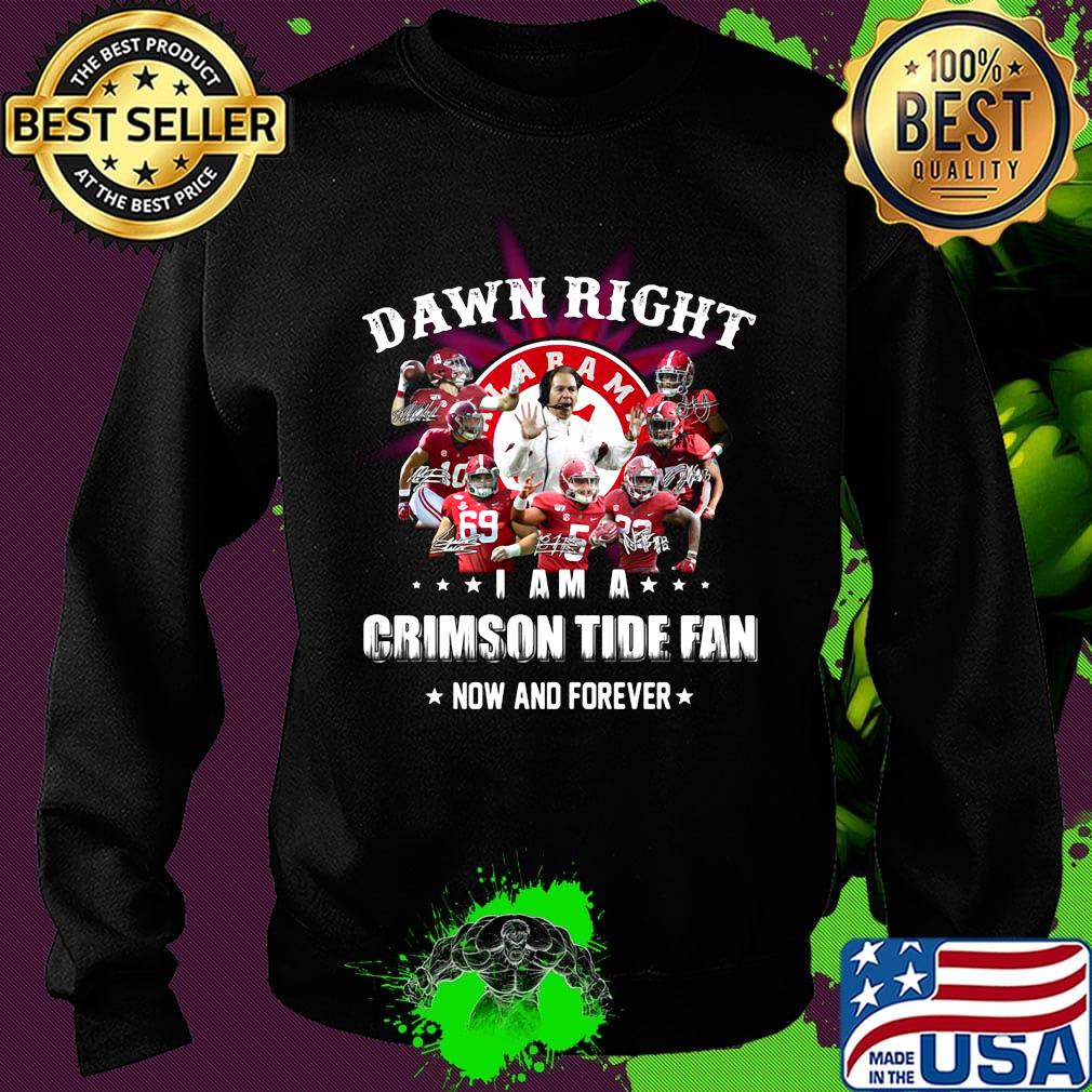 Damn right i am a crimson tide fan now and forever stars s Sweater Damn right i am a crimson tide fan now and forever stars s Sweater