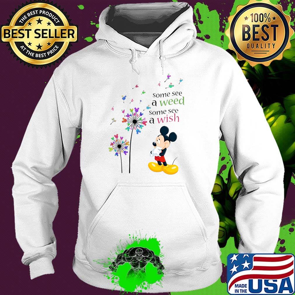 Dandelion flower mickey mouse some see a weed some see a wish s Hoodie Dandelion flower mickey mouse some see a weed some see a wish s Hoodie