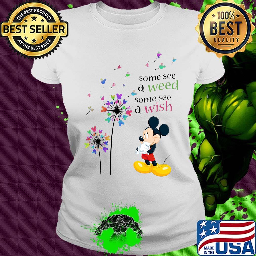 Dandelion flower mickey mouse some see a weed some see a wish s Ladies tee Dandelion flower mickey mouse some see a weed some see a wish s Ladies tee