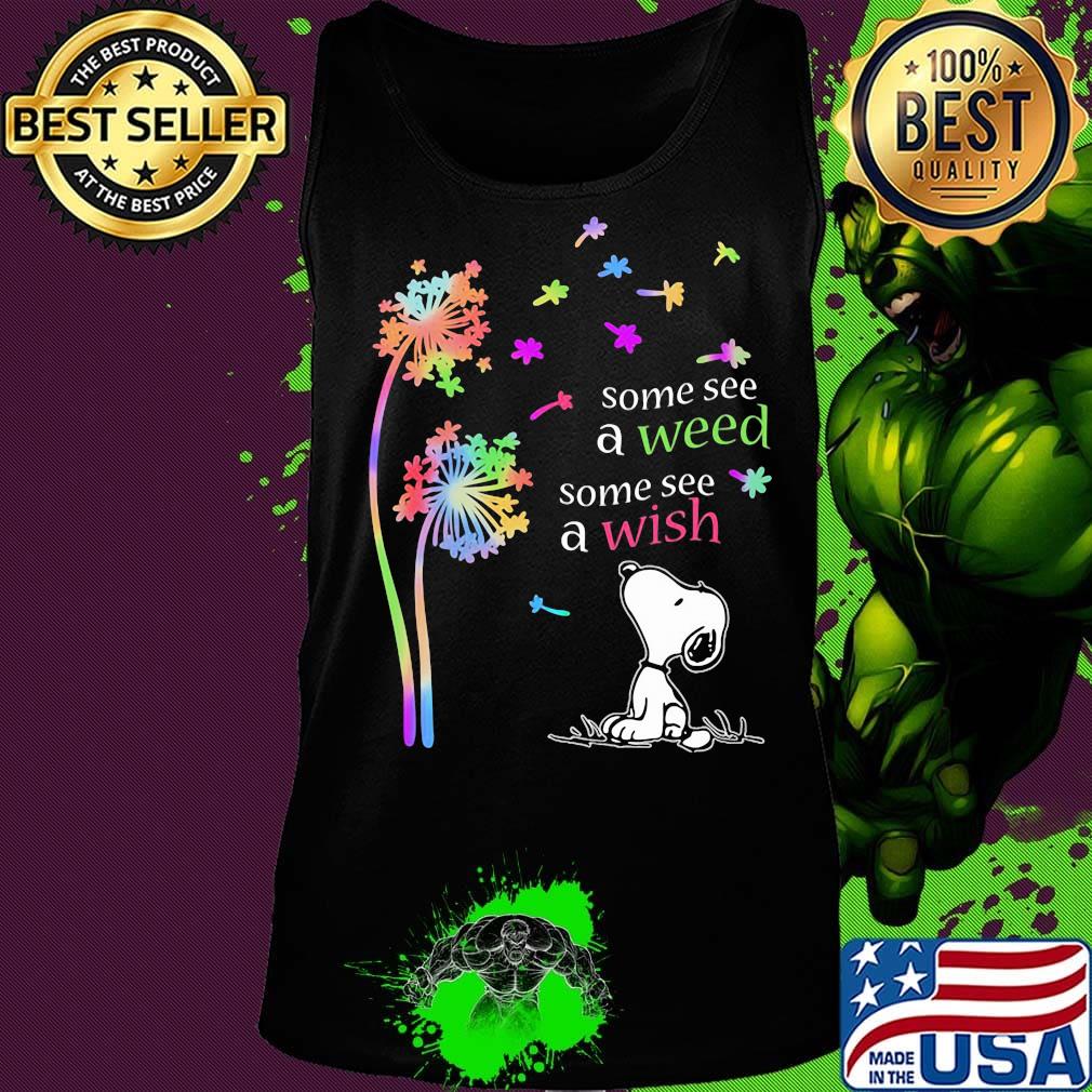 Dandelion flower snoopy some see a weed some see a wish s Tank top Dandelion flower snoopy some see a weed some see a wish s Tank top