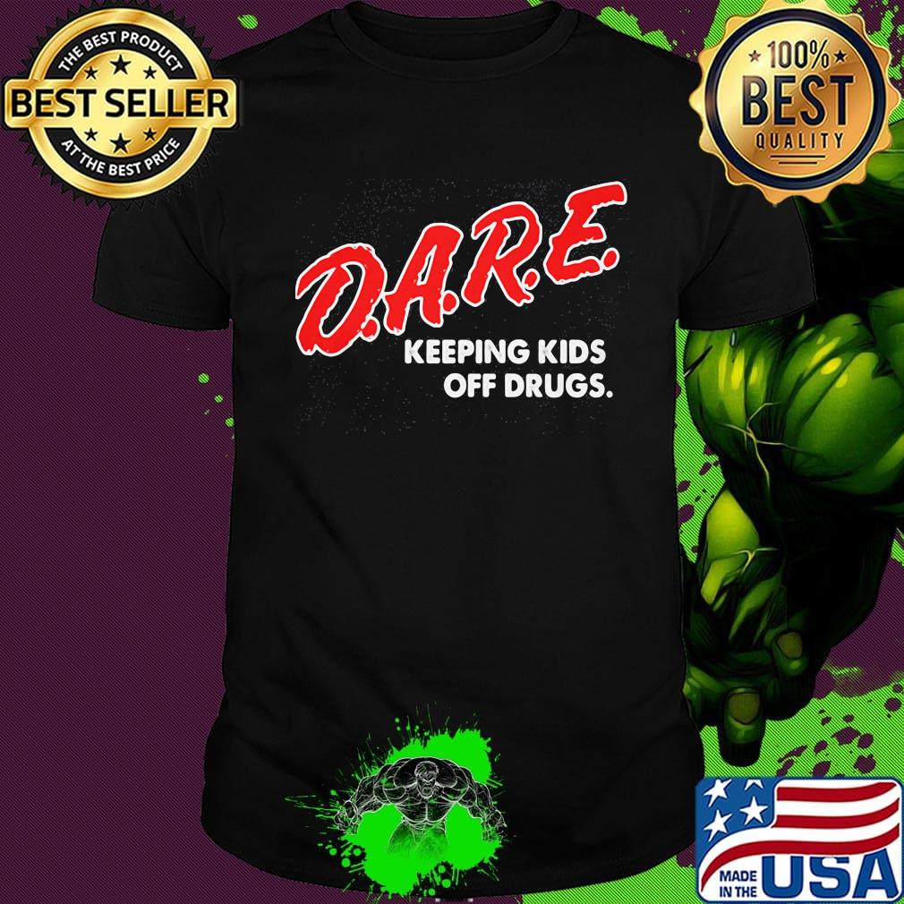 DARE keeping kids off drugs shirt