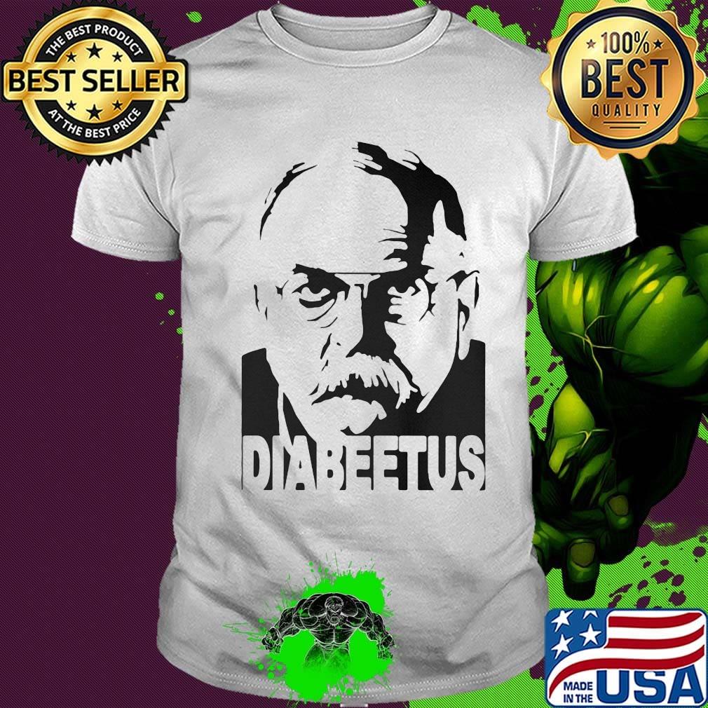 Diabeetus wilford brimley meme shirt