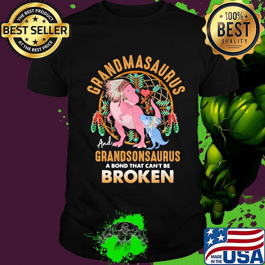 Dinosaur grandmasaurus and grandsonsaurus a bond that can't be broken shirt