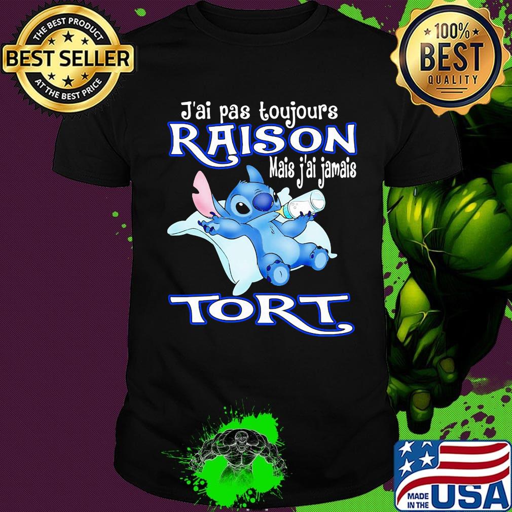 Disney stitch J'ai pas toujours raison mais j'ai jamais tort shirt