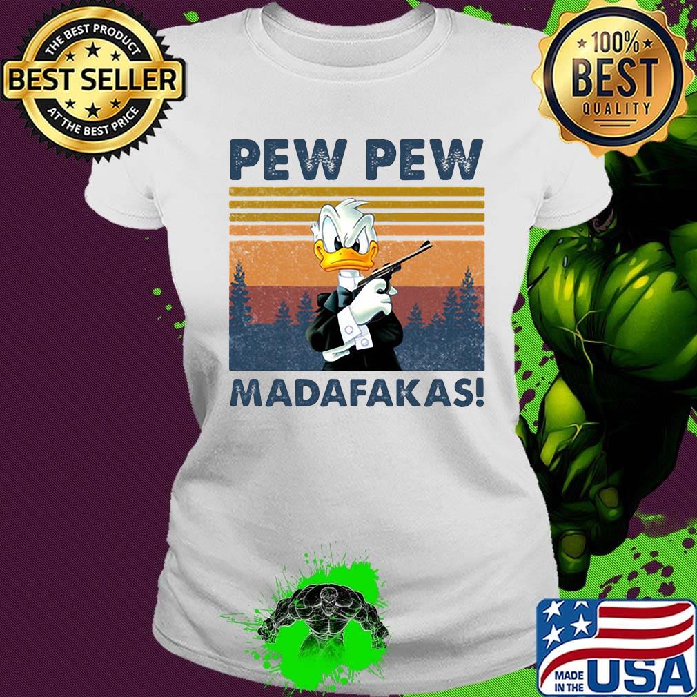 Donald duck pew pew madafakas vintage retro s Ladies tee Donald duck pew pew madafakas vintage retro s Ladies tee