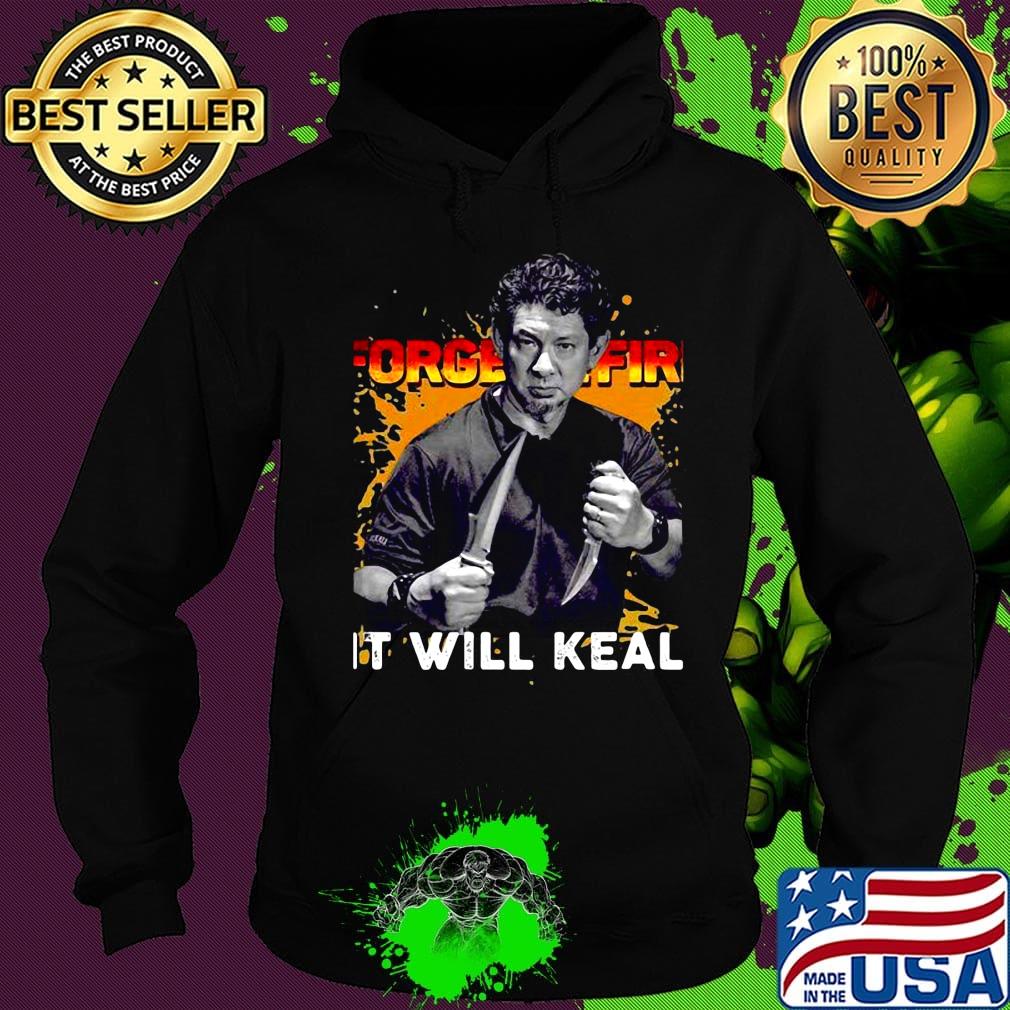 Doug marcaida forged in fire it will keal light s Hoodie Doug marcaida forged in fire it will keal light s Hoodie