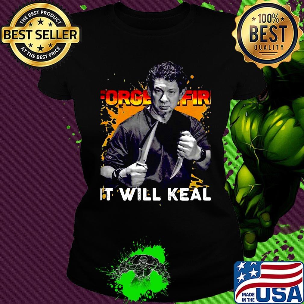 Doug marcaida forged in fire it will keal light s Ladies tee Doug marcaida forged in fire it will keal light s Ladies tee