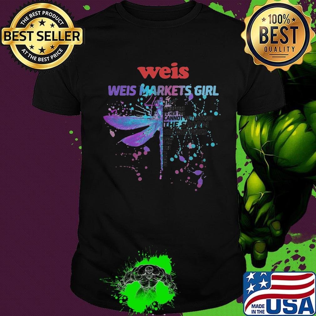 Dragonfly weis girl they whispered to her you cannot withstand the storm she whispered back i am the storm shirt