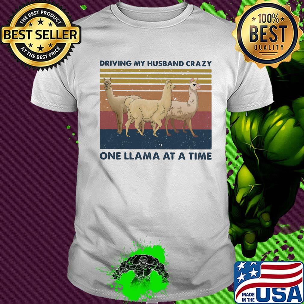 Driving my husband crazy one llama at a time vintage retro shirt