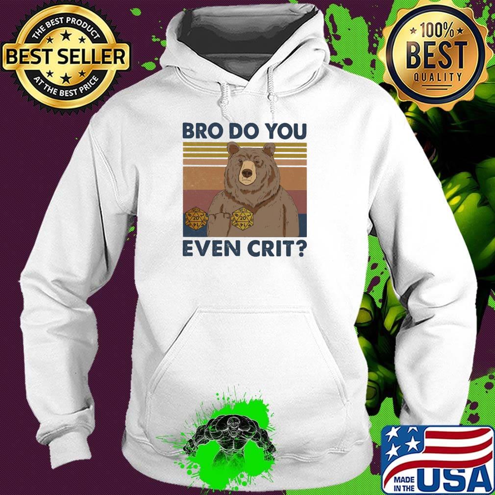 Dungeons and Dragons Dice d20 bro do you even crit vintage retro shirt (2) Hoodie Dungeons and Dragons Dice d20 bro do you even crit vintage retro shirt (2) Hoodie