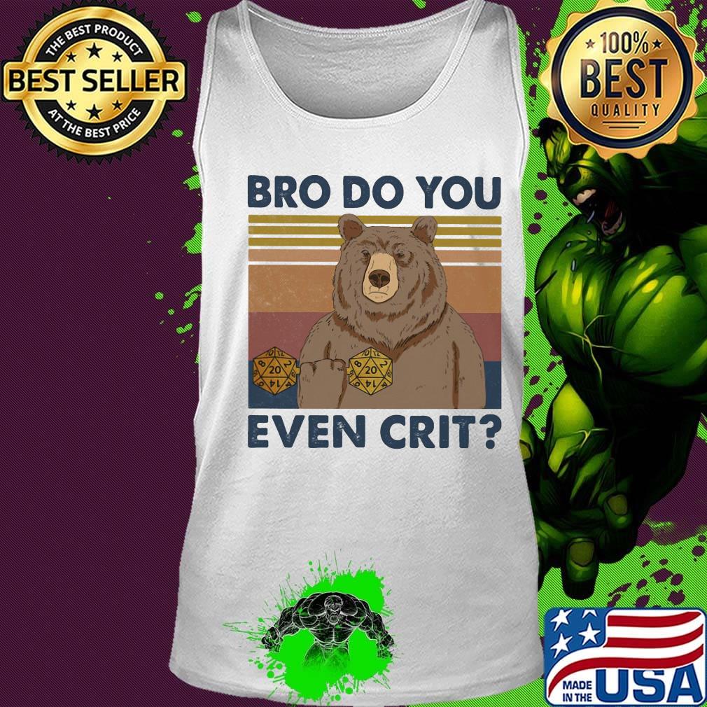 Dungeons and Dragons Dice d20 bro do you even crit vintage retro shirt (2) Tank top Dungeons and Dragons Dice d20 bro do you even crit vintage retro shirt (2) Tank top