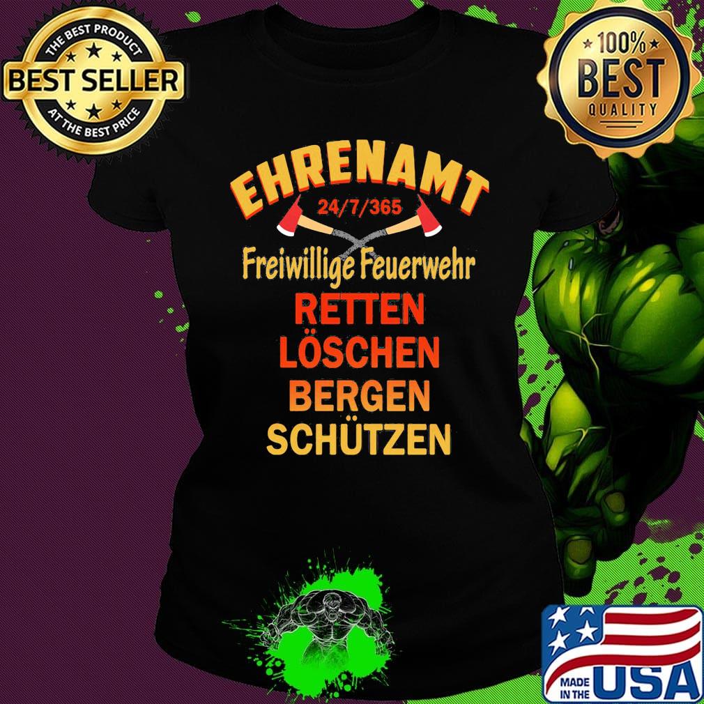 Ehrenamt 24_7_365 Freiwillige Feuerwehr Retten Loschen Bergen Schutzen s Ladies tee Ehrenamt 24_7_365 Freiwillige Feuerwehr Retten Loschen Bergen Schutzen s Ladies tee