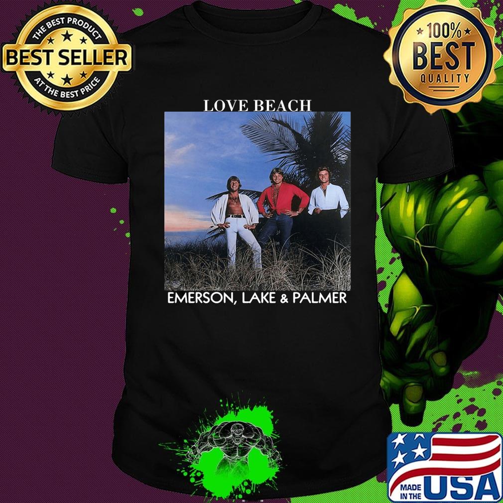 Emerson, lake & palmer band love beach emerson lake and palmer shirt