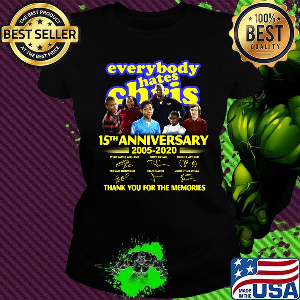 Everybody hates chris 15th anniversary 2005 2020 thank you for the memories signatures s Ladies tee Everybody hates chris 15th anniversary 2005 2020 thank you for the memories signatures s Ladies tee
