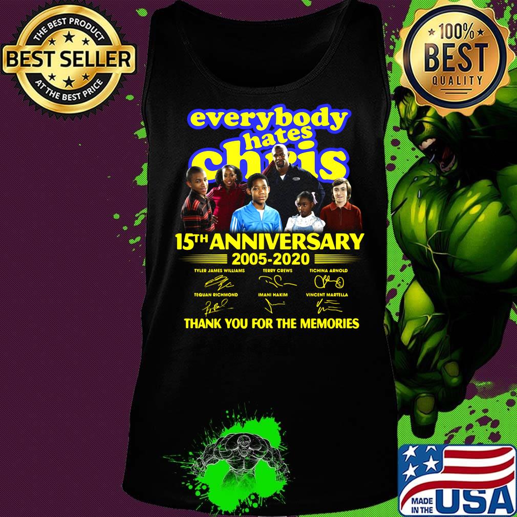 Everybody hates chris 15th anniversary 2005 2020 thank you for the memories signatures s Tank top Everybody hates chris 15th anniversary 2005 2020 thank you for the memories signatures s Tank top