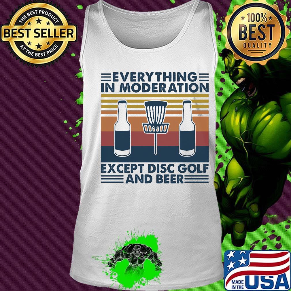Everything in moderation except disc golf and beer vintage retro s Tank top Everything in moderation except disc golf and beer vintage retro s Tank top