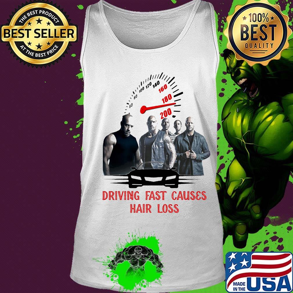 Fast and furious 9 driving fast causes hair loss s Tank top Fast and furious 9 driving fast causes hair loss s Tank top