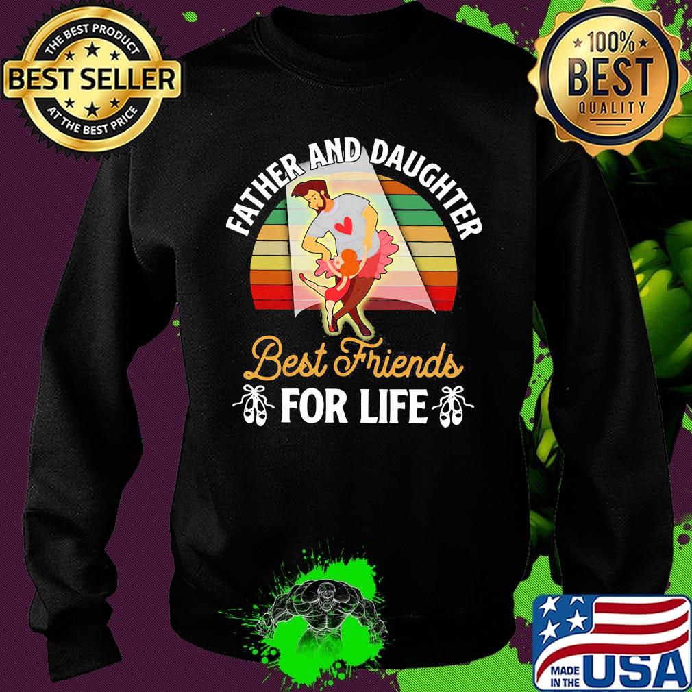 Father and daughter best friends for life vintage retro s Sweater Father and daughter best friends for life vintage retro s Sweater