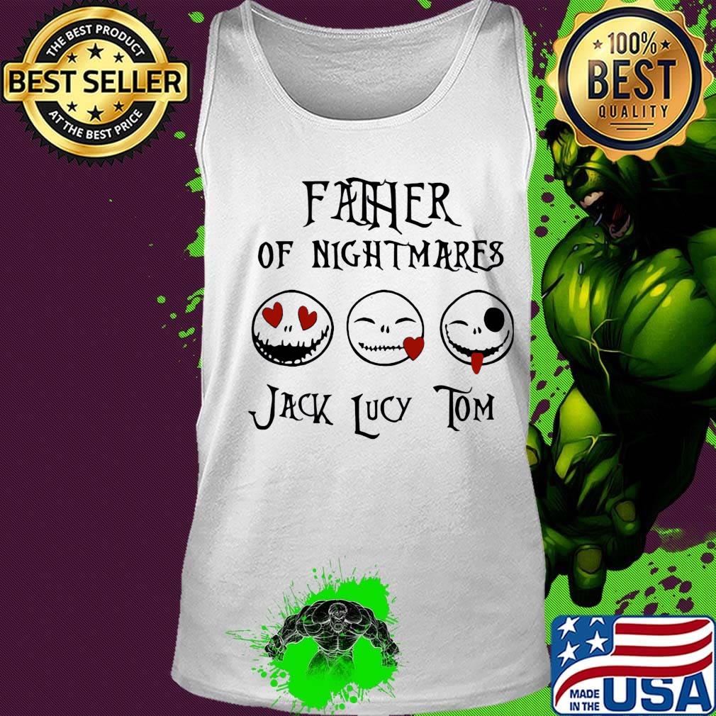 Father of nightmare jack lucy tom s Tank top Father of nightmare jack lucy tom s Tank top