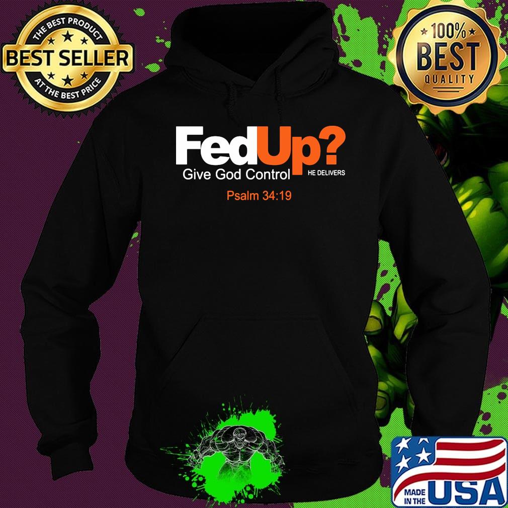 Fedex give god control he delivers psalm s Hoodie Fedex give god control he delivers psalm s Hoodie