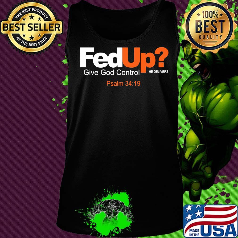 Fedex give god control he delivers psalm s Tank top Fedex give god control he delivers psalm s Tank top