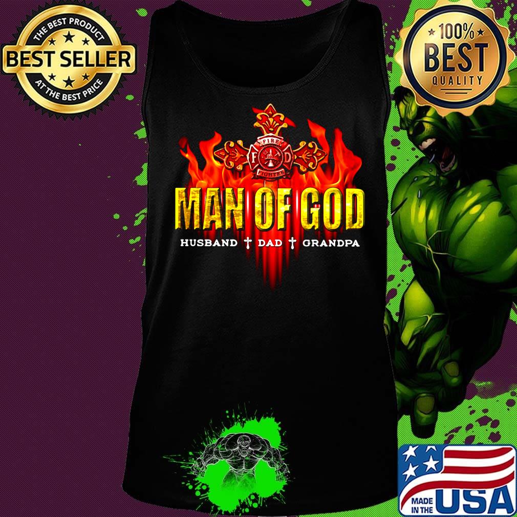 Firefighter man of god husband dad grandpa s Tank top Firefighter man of god husband dad grandpa s Tank top