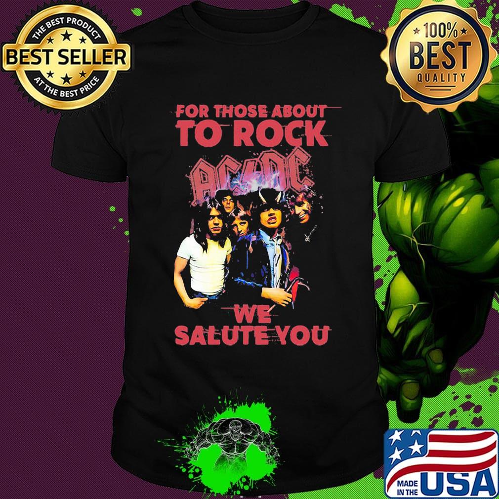 For those about to rock acdc we salute you shirt