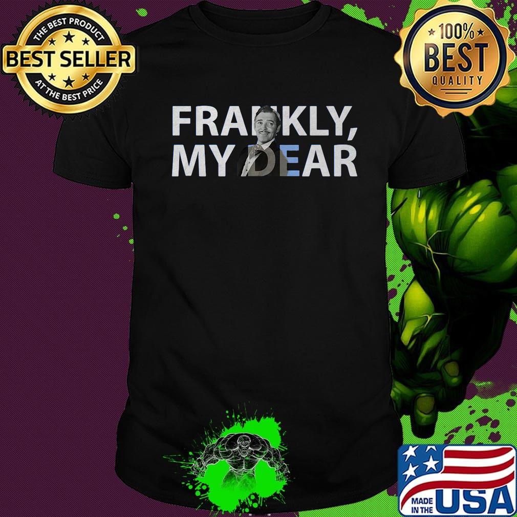 Frankly my dear i don't give a damn black shirt