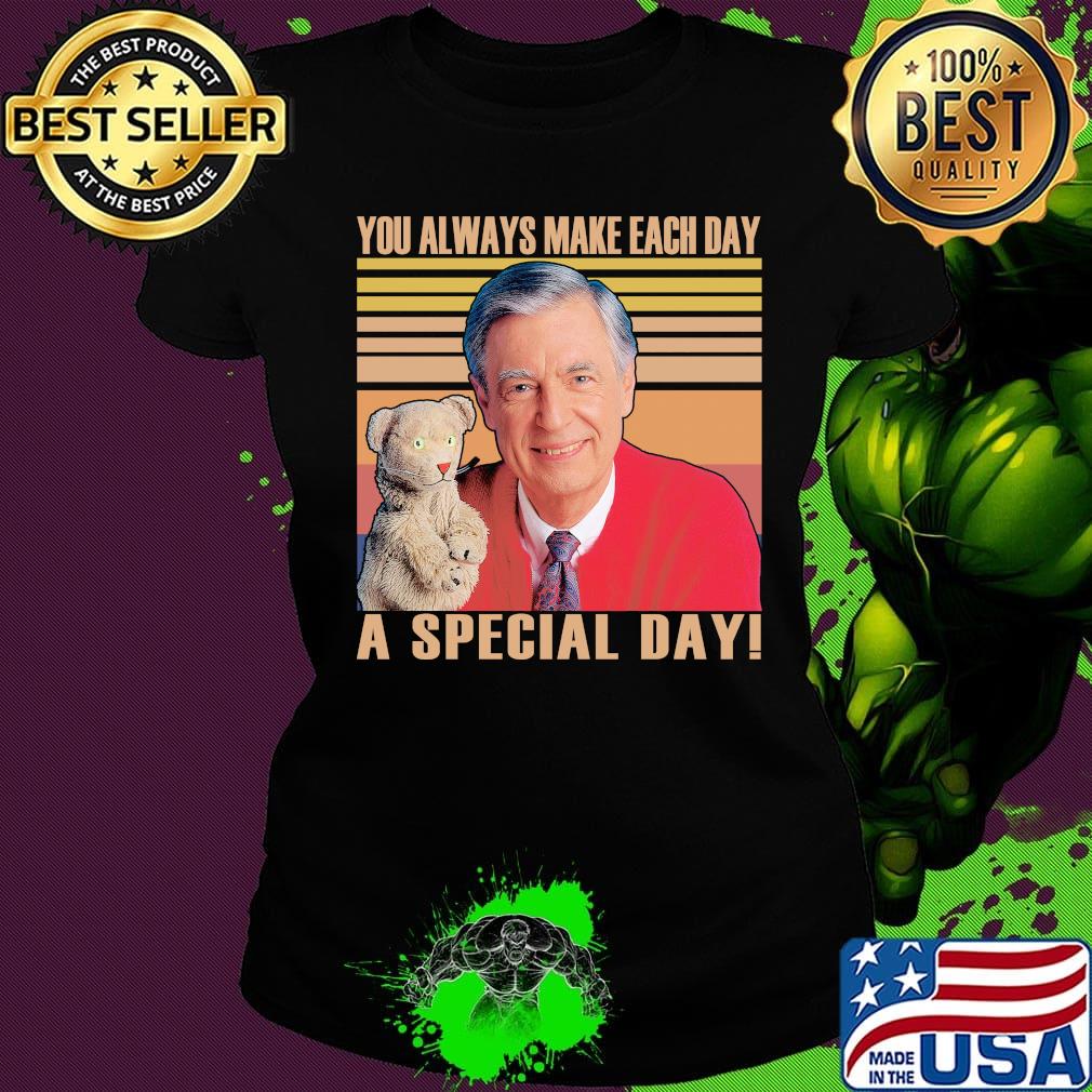 Fred rogers you always make each day a special day vintage retro s Ladies tee Fred rogers you always make each day a special day vintage retro s Ladies tee