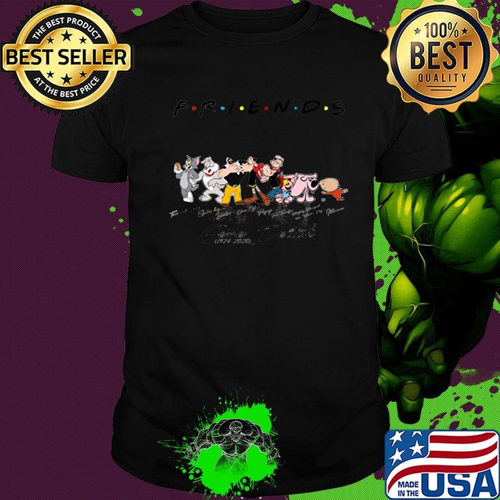 Friends gene deitch 1924 2020 signatures shirt