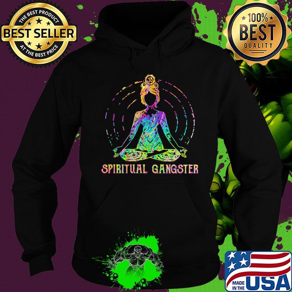 Girl yoga spiritual gangster s Hoodie Girl yoga spiritual gangster s Hoodie