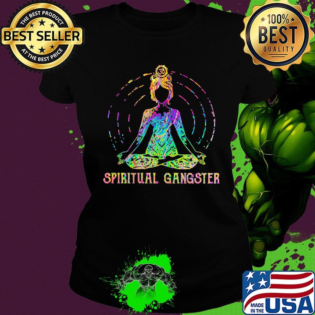 Girl yoga spiritual gangster s Ladies tee Girl yoga spiritual gangster s Ladies tee